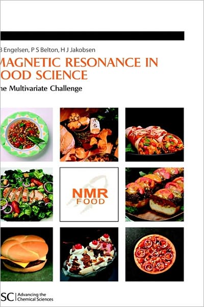 Cover for S B Engelsen · Magnetic Resonance in Food Science: The Multivariate Challenge - Special Publications (Inbunden Bok) (2005)