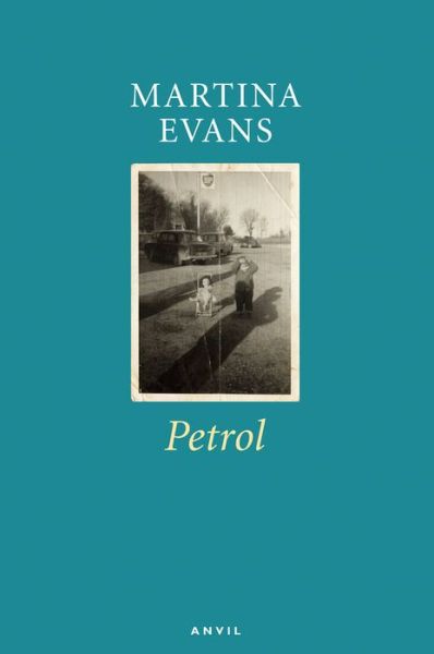 Cover for Martina Evans · Petrol (Paperback Book) (2013)