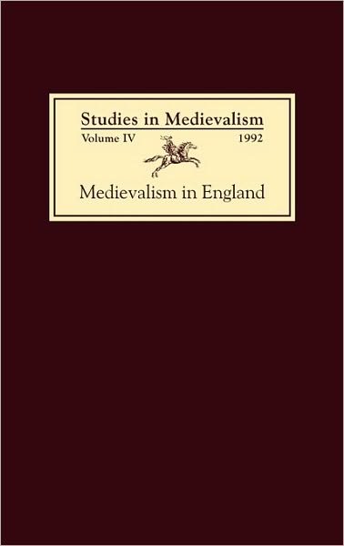 Cover for Leslie J Workman · Studies in Medievalism IV: Medievalism in England - Studies in Medievalism (Inbunden Bok) (1992)