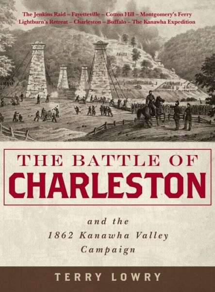 Cover for Terry Lowry · The Battle of Charleston and the 1862 Kanawha Valley Campaign (Hardcover Book) (2016)