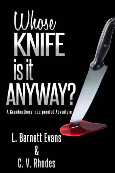 Cover for C V Rhodes · Whose Knife Is It Anyway? (Paperback Bog) (2015)