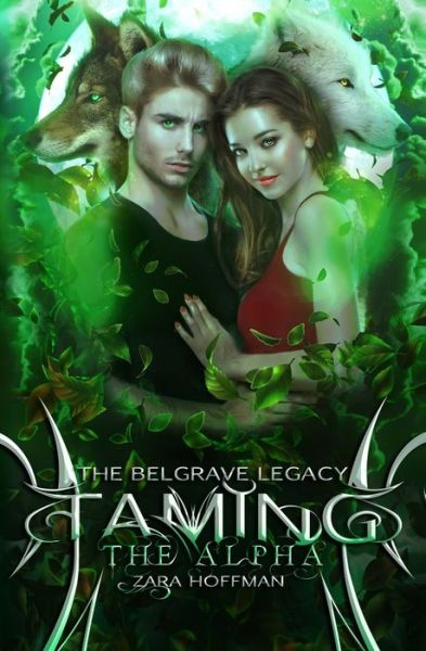 Cover for Zara Hoffman · Taming the Alpha (Bog) (2020)