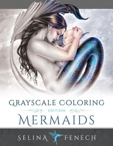 Cover for Selina Fenech · Mermaids Grayscale Coloring Edition - Grayscale Coloring Books by Selina (Pocketbok) (2016)