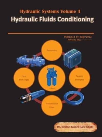 Cover for Medhat Khalil · Hydraulic Systems Volume 4 (Gebundenes Buch) (2022)