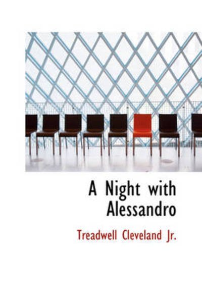 Cover for Treadwell Cleveland Jr. · A Night with Alessandro (Paperback Book) (2009)