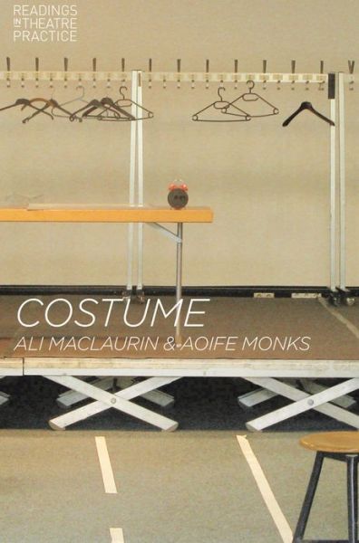 Cover for Ali Maclaurin · Costume: Readings in Theatre Practice - Readings in Theatre Practice (Paperback Book) (2014)