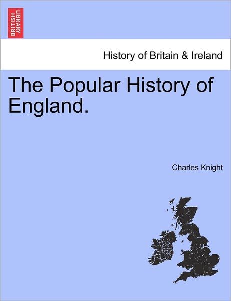 Cover for Charles Knight · The Popular History of England. (Pocketbok) (2011)