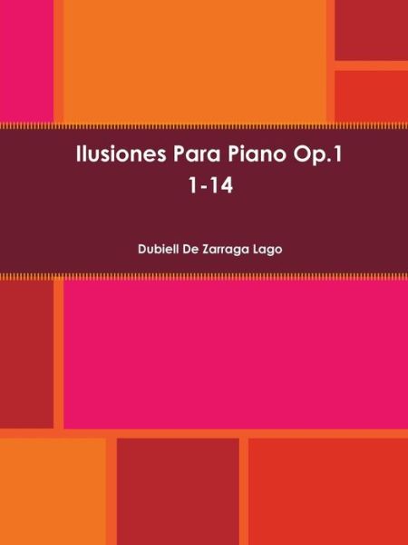 Cover for Dubiell De Zarraga Lago · Ilusiones Para Piano (Paperback Book) (2015)