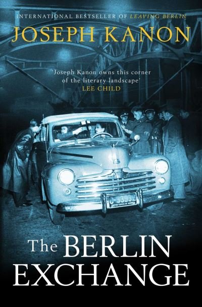 Cover for Joseph Kanon · The Berlin Exchange (Hardcover bog) (2022)