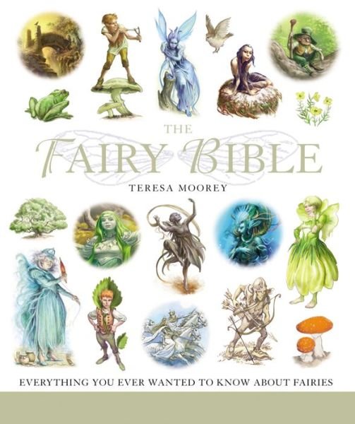 Cover for Teresa Moorey · The Fairy Bible (Paperback Book) (2008)
