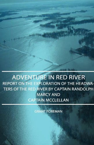 Cover for Grant Foreman · Adventure in Red River - Report on the Exploration of the Headwaters of the Red River by Captain Randolph Marcy and Captain Mcclellan (Paperback Book) (2007)