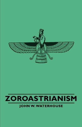 Cover for John W. W. Waterhouse · Zoroastrianism (Paperback Book) (2007)