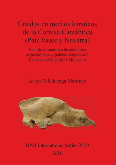 Cover for Aritza Villaluenga Martínez · Ursidos en medios karsticos de la Cornisa Cantabrica (Pais Vasco y Navarra) (Paperback Book) (2016)