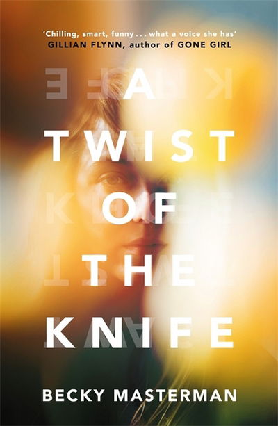 A Twist of the Knife: 'A twisting, high-stakes story... Brilliant' Shari Lapena, author of The Couple Next Door - A Brigid Quinn investigation - Becky Masterman - Livres - Orion Publishing Co - 9781409155485 - 5 avril 2018