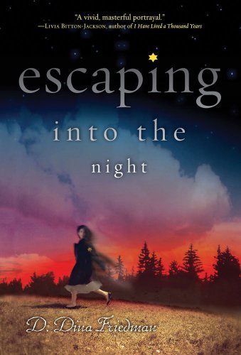 Escaping into the Night - D. Dina Friedman - Livros - Simon & Schuster Books for Young Readers - 9781416986485 - 8 de setembro de 2009