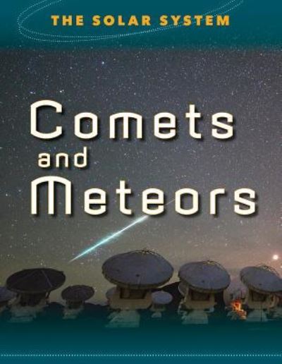 Cover for Mason Crest · Comets &amp; Meteors (Hardcover Book) (2016)