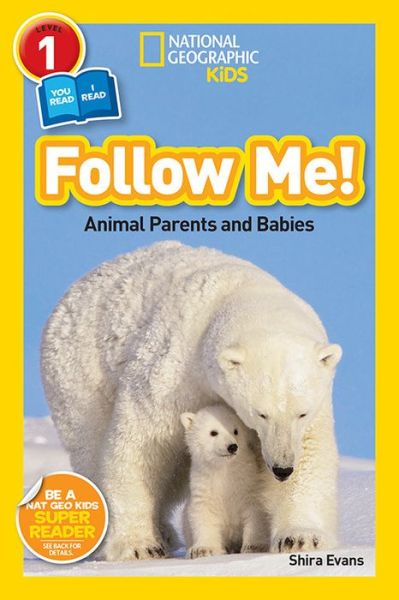 Cover for Shira Evans · National Geographic Readers: Follow Me: Animal Parents and Babies - Readers (Hardcover Book) (2016)