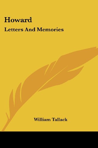 Cover for William Tallack · Howard: Letters and Memories (Paperback Book) (2007)
