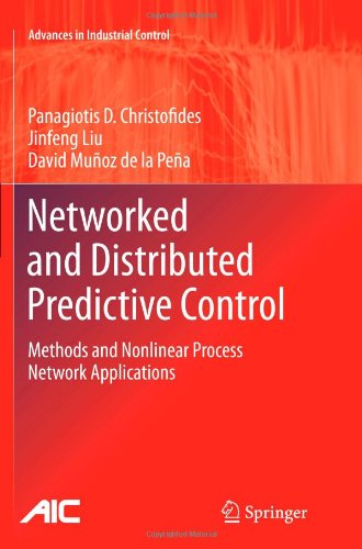 Cover for Panagiotis D. Christofides · Networked and Distributed Predictive Control: Methods and Nonlinear Process Network Applications - Advances in Industrial Control (Paperback Book) [2011 edition] (2013)