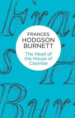 Cover for Frances Hodgson Burnett · The Head of the House of Coombe (Hardcover bog) (2014)
