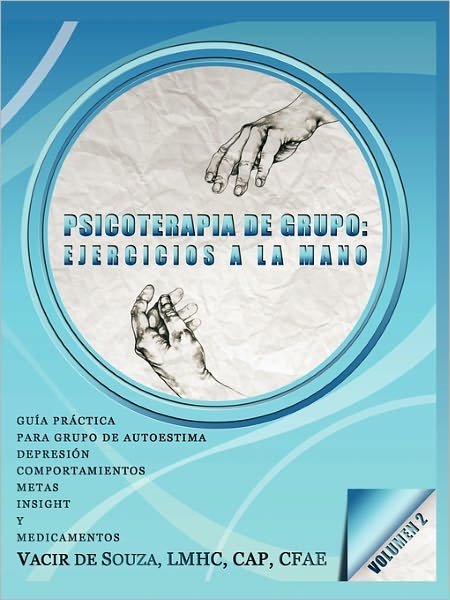 Cover for Vacir De Souza · Psicoterapia De Grupo: Ejercicios a La Mano-volumen 2 (Paperback Bog) (2011)