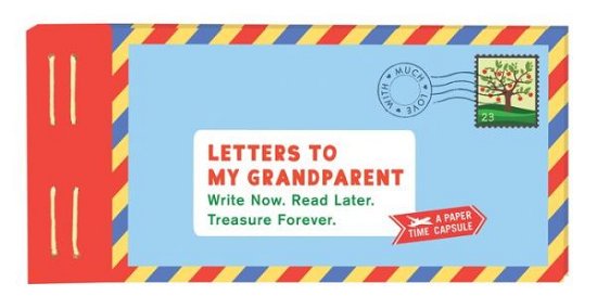 Letters to My Grandparent - Letters To My - Lea Redmond - Books - Chronicle Books - 9781452159485 - August 7, 2018