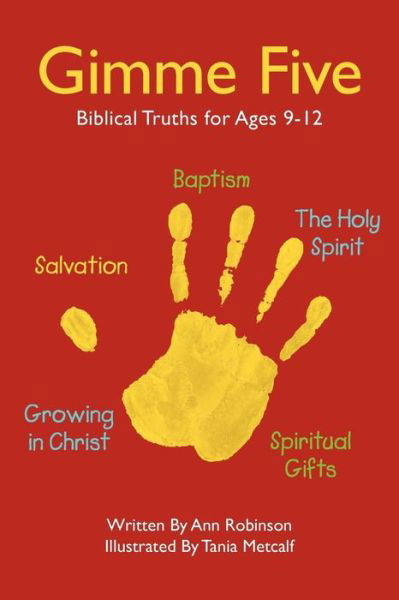Cover for Ann Robinson · Gimme Five: Biblical Truths for Ages 9-12 (Paperback Book) (2011)