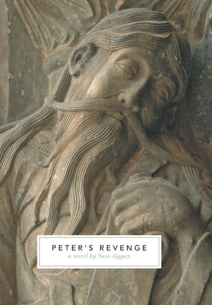 Cover for Suso Gygax · Peter's Revenge - a Novel (Hardcover Book) (2015)