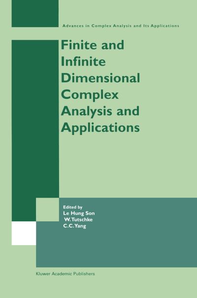 Cover for Le Hung Son · Finite or Infinite Dimensional Complex Analysis and Applications - Advances in Complex Analysis and Its Applications (Paperback Book) [Softcover reprint of the original 1st ed. 2004 edition] (2011)