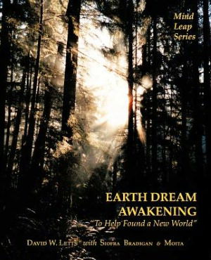 Cover for David W. Letts · Earth Dream Awakening: &quot;To Help Found a New World&quot; (Paperback Book) (2012)