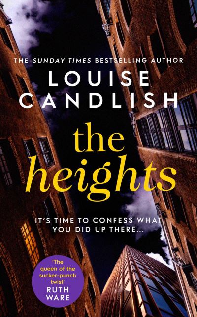 Cover for Louise Candlish · The Heights: From the Sunday Times bestselling author of Our House comes a nail-biting story about a mother's obsession with revenge (Hardcover Book) (2021)