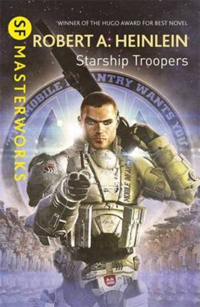 Cover for Robert A. Heinlein · Starship Troopers - S.F. Masterworks (Hardcover Book) (2016)