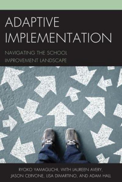 Cover for Ryoko Yamaguchi · Adaptive Implementation: Navigating the School Improvement Landscape (Hardcover Book) (2017)