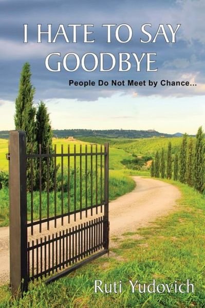 Cover for Ruti Yudovich · I Hate to Say Goodbye (Paperback Book) (2012)