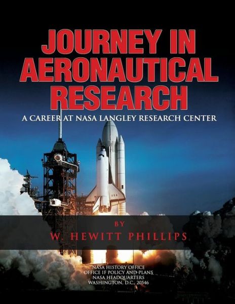 Cover for W Hewitt Phillips · Journey in Aeronautical Research: a Career at Nasa Langley Research Center (Paperback Book) (2012)