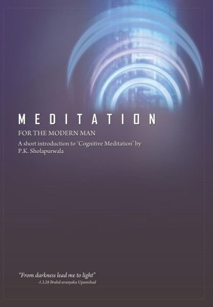 Cover for Pestonji K Sholapurwala · Meditation for the Modern Man (Gebundenes Buch) (2015)