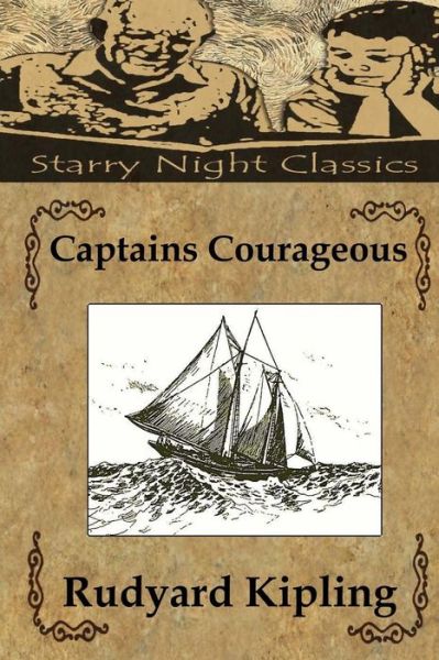 Captains Courageous - Rudyard Kipling - Kirjat - Createspace - 9781484082485 - tiistai 9. huhtikuuta 2013