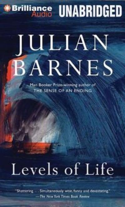 Cover for Julian Barnes · Levels of Life (CD) (2014)