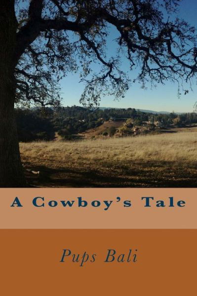 Cover for Pups Bali · A Cowboy's Tale (Paperback Book) (2013)
