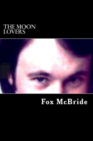 Cover for Fox Mcbride · The Moon Lovers (Paperback Bog) (2014)