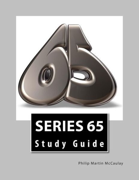Cover for Philip Martin Mccaulay · Series 65 Study Guide (Taschenbuch) (2014)