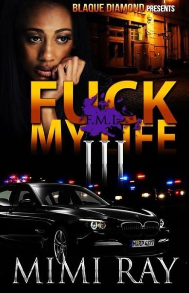 Cover for Mimi Ray · Fuck My Life Part 3 (Paperback Book) (2014)