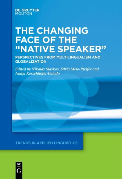 Cover for Nikolay Slavkov · Changing Face of the Native Speaker (Book) (2023)