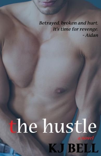 Cover for Kj Bell · The Hustle (Taschenbuch) (2015)