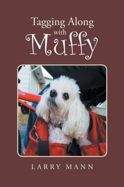 Cover for Larry Mann · Tagging Along with Muffy (Paperback Book) (2017)