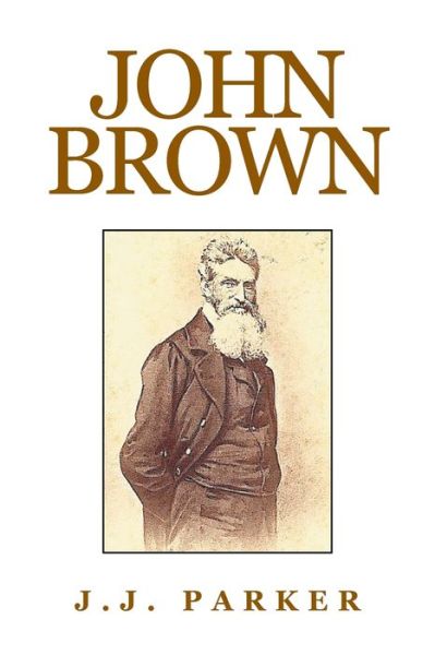 Cover for J J Parker · John Brown (Paperback Book) (2016)