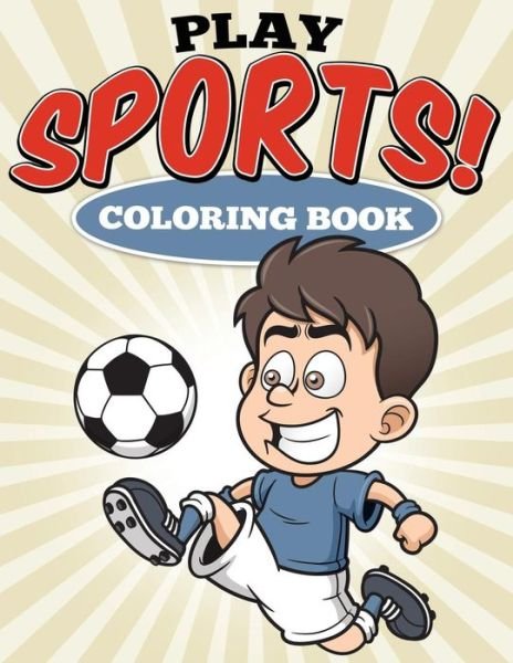 Cover for Uncle G · Play Sports! Coloring Book (Paperback Bog) (2015)