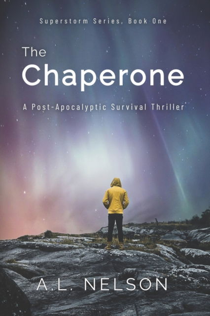 The Chaperone - A L Nelson - Livros - Createspace Independent Publishing Platf - 9781519157485 - 12 de dezembro de 2015