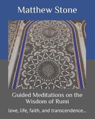 Cover for Matthew Stone · Guided Meditations on the Wisdom of Rumi (Paperback Book) (2017)