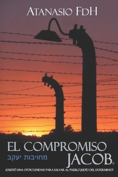 Cover for Atanasio Fdh · El Compromiso Jacob (Paperback Book) (2017)